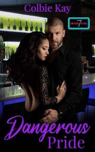 dangerous pride, colbie kay