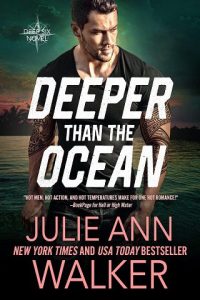 deeper than ocean, julie ann walker