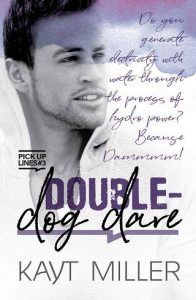 double dog-dare, kayt miller