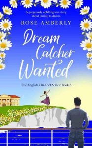 dream catcher wanted, rose amberly