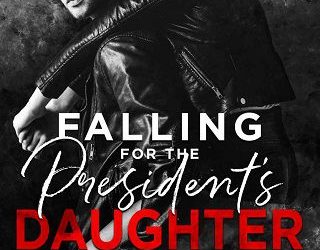 falling for president's daughter l wilder
