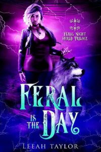 feral is day, leeah taylor
