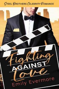 fighting against love, emily evemore