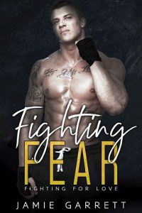 fighting fear, jamie garrett