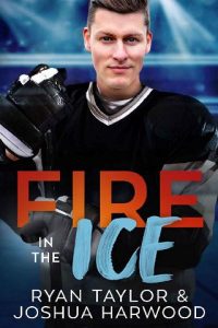 fire ice, ryan taylor