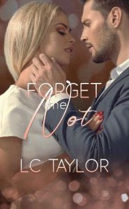 forget me not, lc taylor