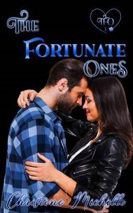 fortunate ones, christine michelle