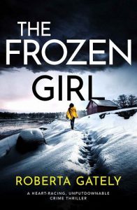 frozen girl, roberta gately