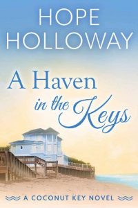 haven in keys, hope holloway