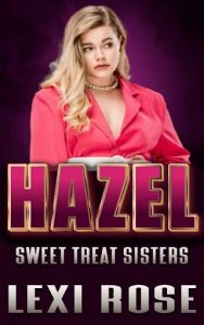 hazel, lexi rose