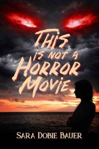 horror movie, sara dobie bauer