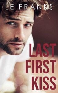 last first kiss, le franks