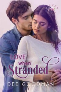 love when stranded, deb goodman