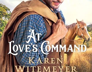 love's command karen witemeyer