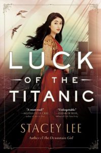 luck of titanic, stacey lee