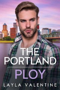 portland ploy, layla valentine