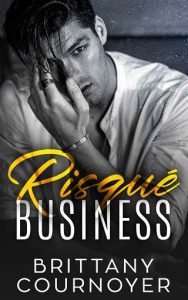 risque business, brittany cournoyer