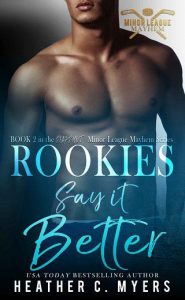 rookies say it, heather c myers