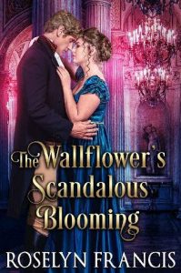 scandalous blooming, roselyn francis