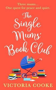 single mum's club, victoria cooke