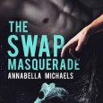 swap masquerade annabella michaels