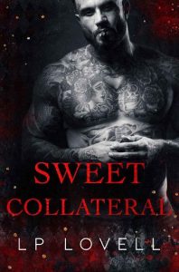 sweet collateral, lp lovell