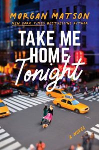 take me home tonight, morgan matson