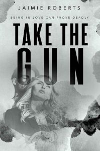 take the gun, jaimie roberts