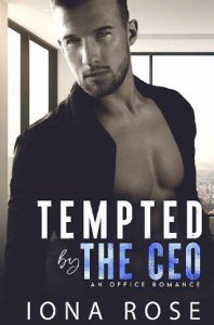 tempted ceo, iona rose