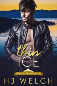 thin ice, hj welch