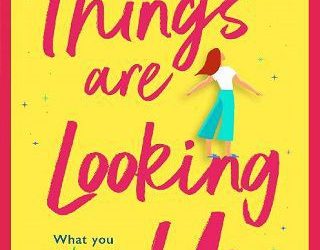 things are looking up maxine morrey