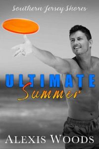 ultimate summer, alexis woods