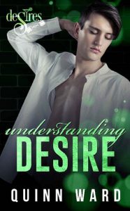 understanding desire, quinn ward