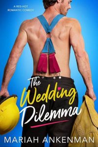 wedding dilemma, mariah ankenman