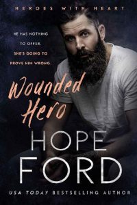 wounded hero, hope ford