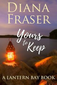 yours to keep, diana fraser