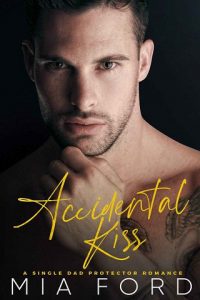 accidental kiss, mia ford