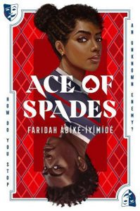 ace of spades, faridah abike-lyimide