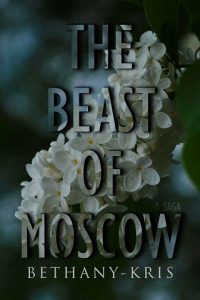 beast of moscow, bethany-kris
