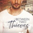 between two thieves sloane steele