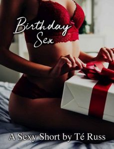 birthday sex, te russ