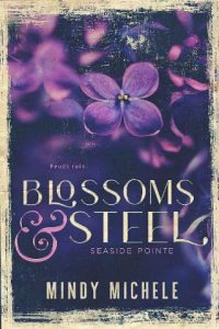 blossoms steel, mindy michele