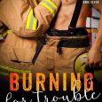 burning for trouble kaye kennedy