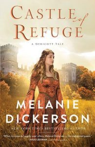 castle of refuge, melanie dickerson