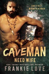 cave man need wife, frankie love