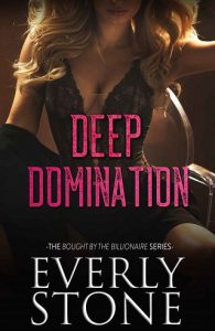 deep domination, everly stone