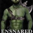ensnared orc tara phillips
