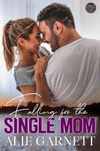 falling single mom, alie garnett