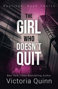 girl doesn't quit, victoria quinn