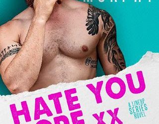 hate you more misti murphy